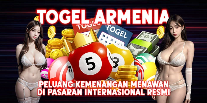 Togel-Armenia-Peluang-Kemenangan-Menawan-di-Pasaran-Internasional-Resmi