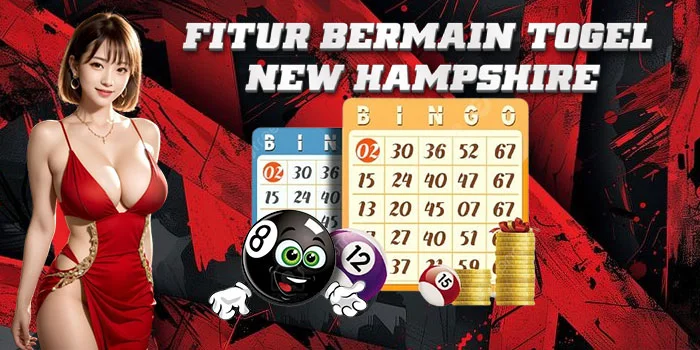 Fitur-Bermain-Togel-New-Hampshire