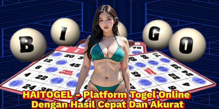 HAITOGEL - Platform Togel Online Dengan Hasil Cepat Dan Akurat